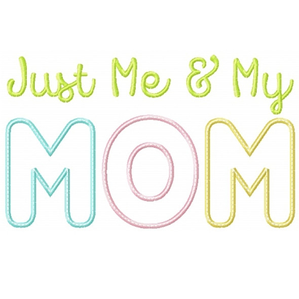 Just Me and My Mom Machine Embroidery Design
